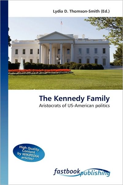 Cover for Lydia D Thomson-smith · The Kennedy Family (Book) (2010)