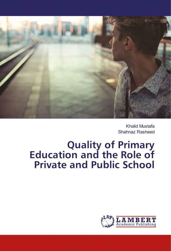 Cover for Mustafa · Quality of Primary Education an (Book)