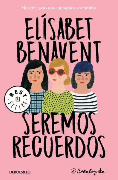 Cover for Elisabet Benavent · Seremos recuerdos / We Will Become Memories - Canciones y recuerdos (Paperback Bog) (2019)