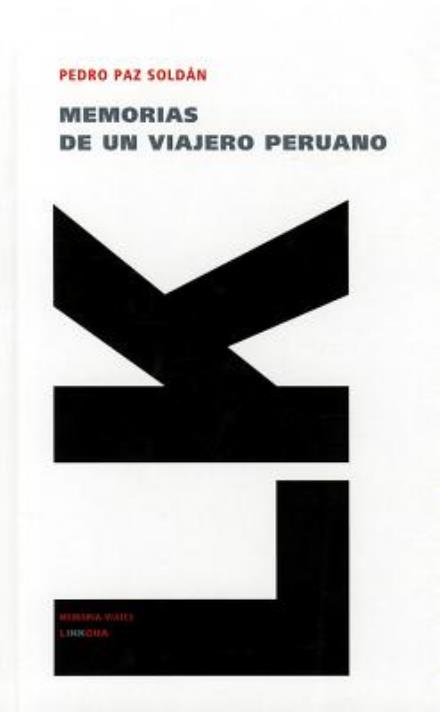 Cover for Pedro Paz Soldan · Memorias De Un Viajero Peruano (Memoria-viajes) (Spanish Edition) (Hardcover Book) [Spanish edition] (2024)