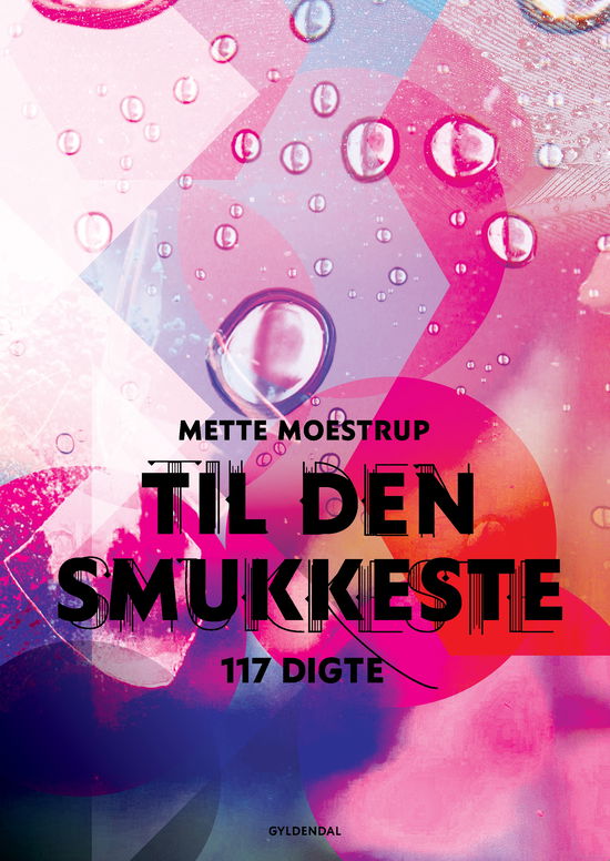 Cover for Mette Moestrup · Til den smukkeste (Heftet bok) [1. utgave] (2019)