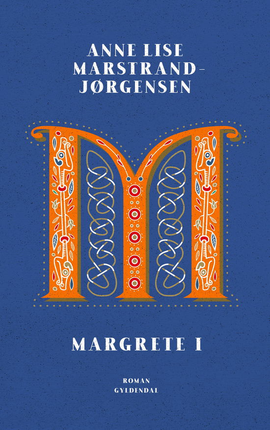 Cover for Anne Lise Marstrand-Jørgensen · Margrete I (Bound Book) [1.º edición] (2020)