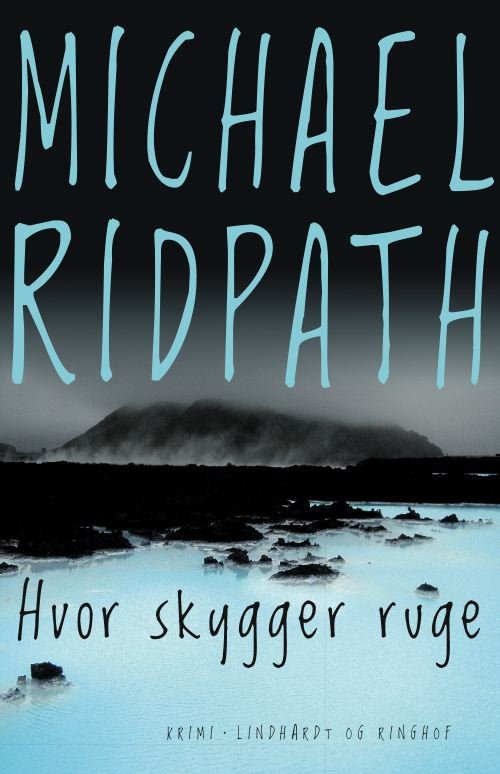Cover for Michael Ridpath · Hvor skygger ruge (Bound Book) [1º edição] (2011)