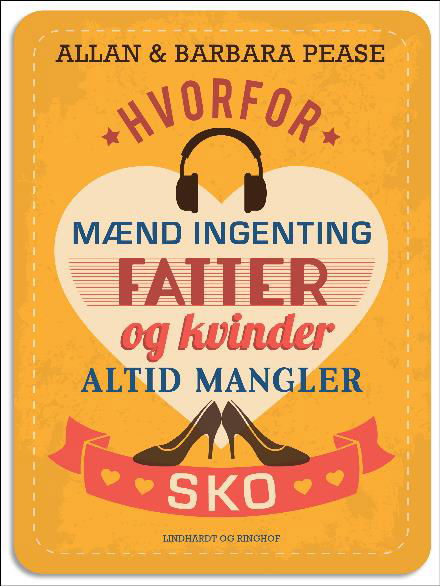 Cover for Allan &amp; Barbara Pease · Hvorfor mænd ingenting fatter og kvinder altid mangler sko (Sewn Spine Book) [5th edition] (2017)