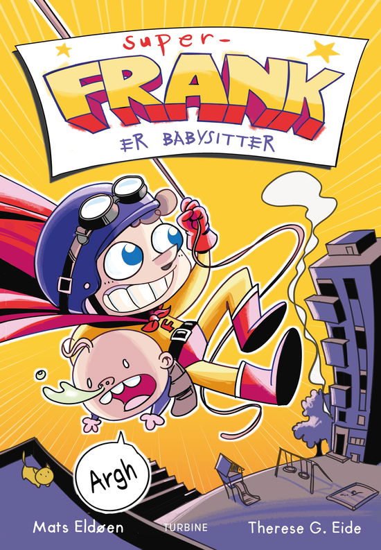 Mats Eldøen · Super-Frank er babysitter (Gebundenes Buch) [1. Ausgabe] (2024)