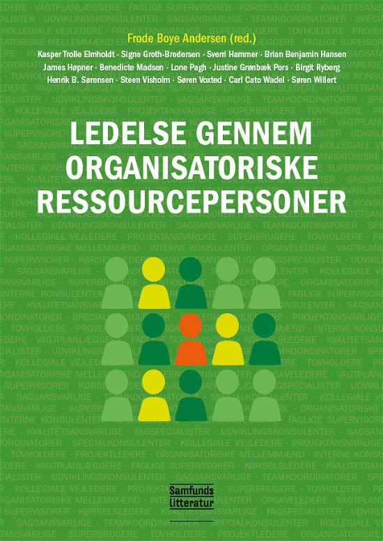 Cover for Frode Boye Andersen (red.) · Ledelse gennem organisatoriske ressourcepersoner (Paperback Book) [1e uitgave] (2018)