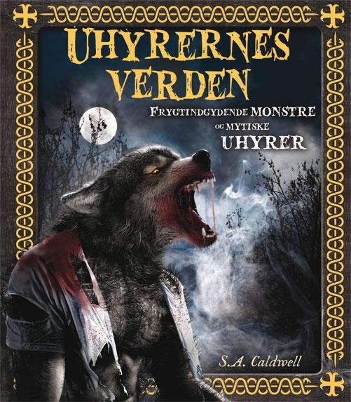 Cover for Stella Caldwell · Uhyrernes verden (Bound Book) [1e uitgave] (2015)