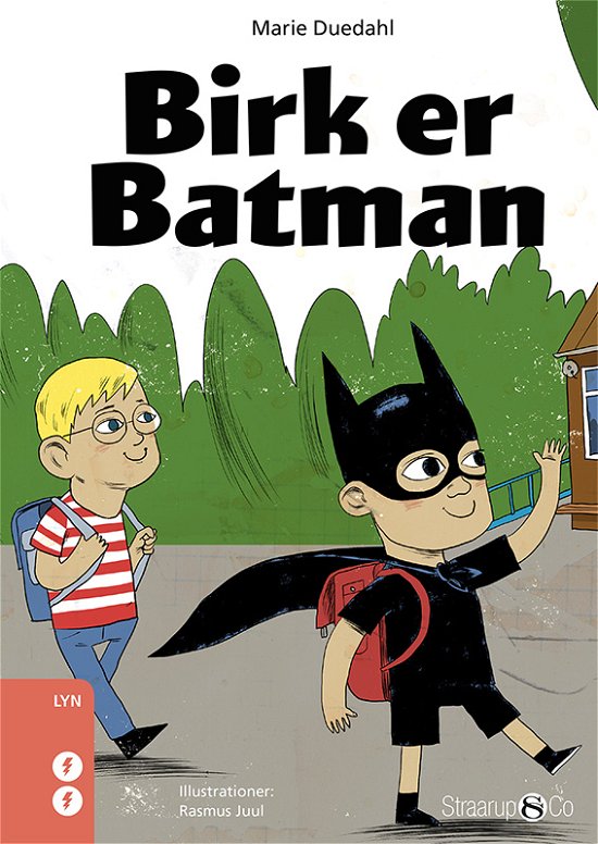 Lyn: Birk er Batman - Marie Duedahl - Books - Straarup & Co - 9788770180504 - June 29, 2018