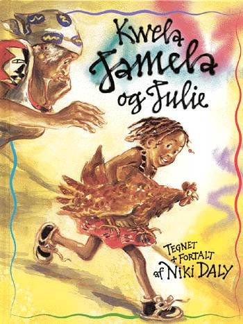 Kwela Jamela og Julie - Niki Daly - Książki - AKS Hjulet - 9788789214504 - 19 czerwca 2001