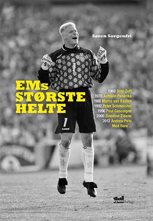Cover for Søren Sorgenfri · EMs største helte (Hæftet bog) (2016)