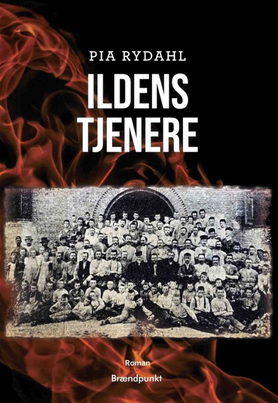 Cover for Pia Rydahl · Ildens tjenere (Hæftet bog) [1. udgave] (2020)