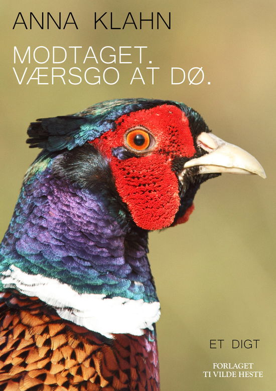 Cover for Anna Klahn · Modtaget. Værsgo at dø. (Paperback Book) [1st edition] (2025)