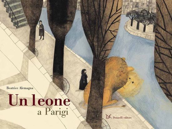 Cover for Beatrice Alemagna · Un Leone A Parigi. Ediz. A Colori (Book)