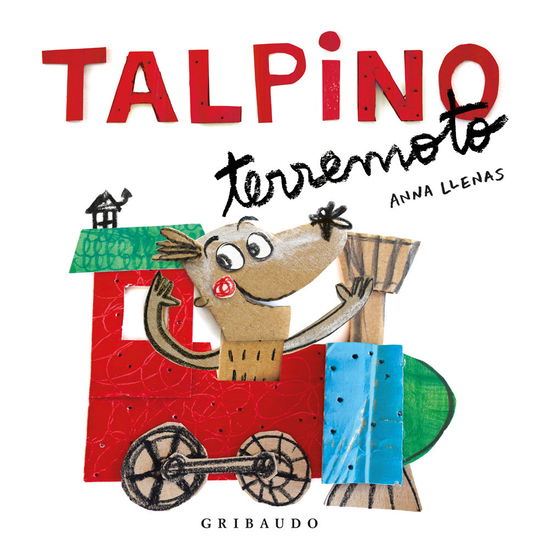 Talpino Terremoto. Ediz. A Colori - Anna Llenas - Books -  - 9788858051504 - 