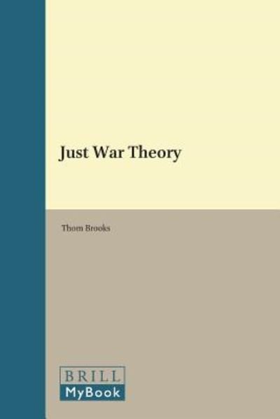 Cover for Thom Brooks · Just War Theory (Studies in Moral Philosophy) (Hardcover Book) (2012)