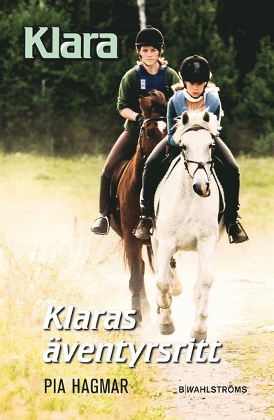 Cover for Pia Hagmar · Klara: Klaras äventyrsritt (ePUB) (2015)