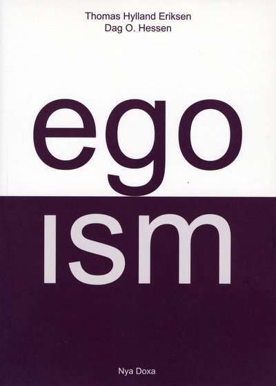Egoism - Dag O Hessen - Książki - Bokförlaget Nya Doxa - 9789157803504 - 2000