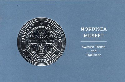 Nordiska museet : Swedish trends and traditions - Christina Westergren - Książki - Nordiska Museets Förlag - 9789171085504 - 7 czerwca 2012