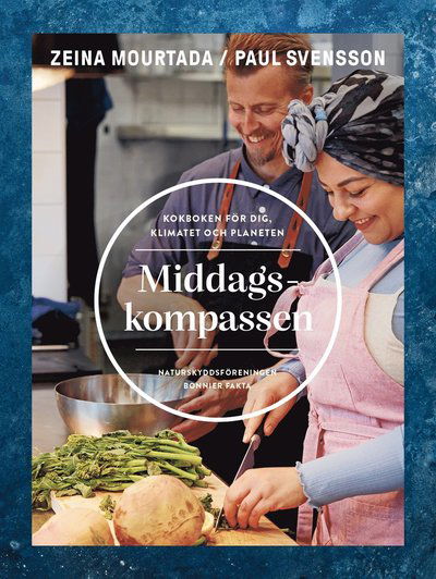 Cover for Zeina Mourtada · Middagskompassen : Kokboken för dig, klimatet och planeten (Book) (2023)