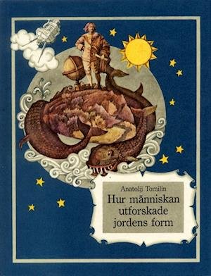 Cover for Anatolij Tomilin · Hur människan utforskade jordens form (Bound Book) (1991)