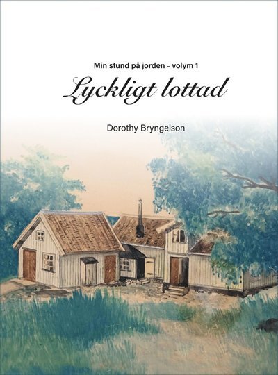 Cover for Dorothy Bryngelson · Lyckligt lottad (Landkart) (2023)