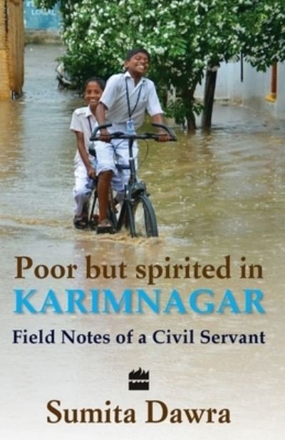 Cover for Dawra Sumita · Poor But Spritied In Karimnagar: Field Notes Of A Civil Servant (Pocketbok) (2012)
