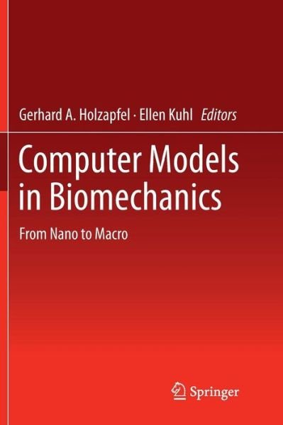 Cover for Holzapfel  Gerhard · Computer Models in Biomechanics: From Nano to Macro (Paperback Book) [2013 edition] (2014)
