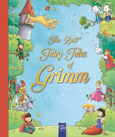 The Best Fairy Tales of Grimm - The Best Fairy Tales of... (Hardcover Book) (2023)