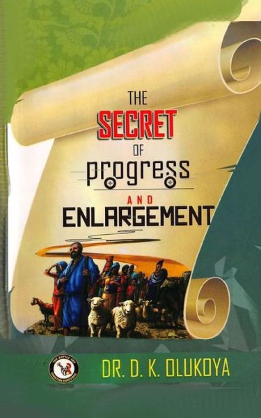 Cover for Dr D K Olukoya · Secret of Progress and Enlargement (Pocketbok) (2015)