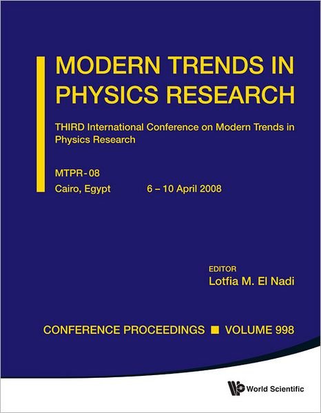 Cover for Lotfia M El Nadi · Modern Trends In Physics Research - Third International Conference On Modern Trends In Physics Research (Mtpr-08) (Innbunden bok) (2011)