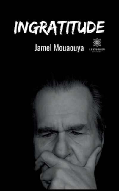 Cover for Jamel Mouaouya · Ingratitude (Paperback Book) (2022)