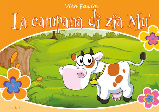 Cover for Vito Favia · La Campana Di Zia Mu #01 (Book)