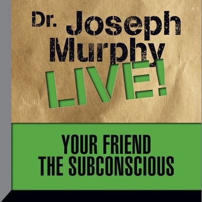 Cover for Joseph Murphy · Your Friend the Subconscious (CD) (2016)