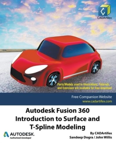 Cover for Sandeep Dogra · Autodesk Fusion 360: Introduction to Surface and T-Spline Modeling (Paperback Book) (2021)