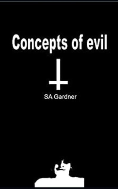 Cover for Sa Gardner · Concepts of evil (Pocketbok) (2021)