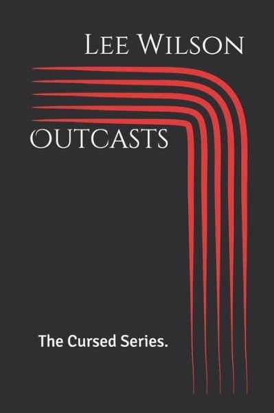 Cover for Lee Wilson · Outcasts: The Cursed Series. (Paperback Book) (2021)