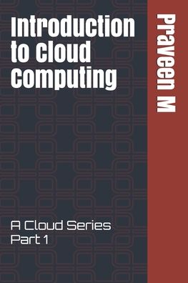 Cover for Praveen M · Introduction to Cloud Computing (Paperback Book) (2020)