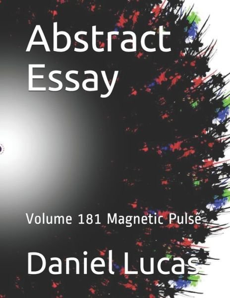 Abstract Essay - Daniel Lucas - Livros - Independently Published - 9798562098504 - 10 de novembro de 2020