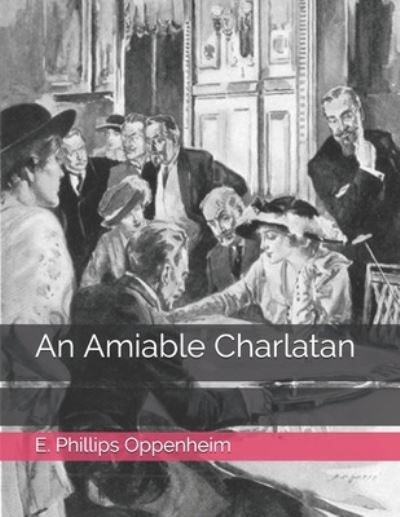 Cover for E Phillips Oppenheim · An Amiable Charlatan (Paperback Book) (2021)