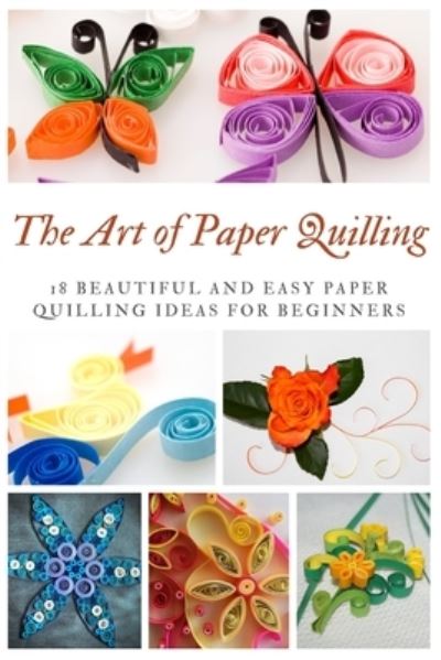 Cover for Joan Anderson · The Art of Paper Quilling (Paperback Book) (2020)