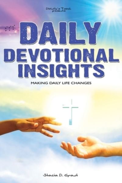 Cover for Stacia D Grant · Daily Devotional Insights (Paperback Book) (2021)