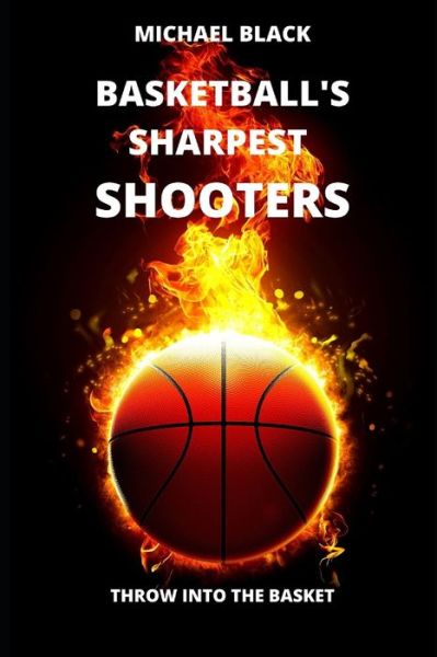 Cover for Michael Black · Basketball's Sharpest Shooters (Paperback Book) (2020)