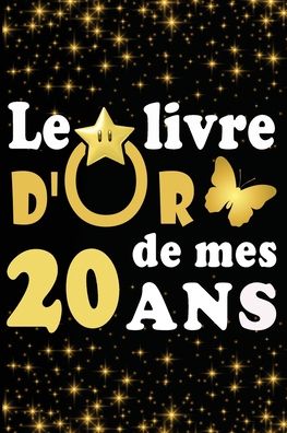 Cover for Livre D Carnet · Le Livre d'Or de mes 20 ans (Paperback Book) (2020)