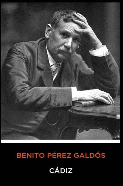 Cover for Benito Perez Galdos · Benito Perez Galdos - Cadiz (Paperback Book) (2020)