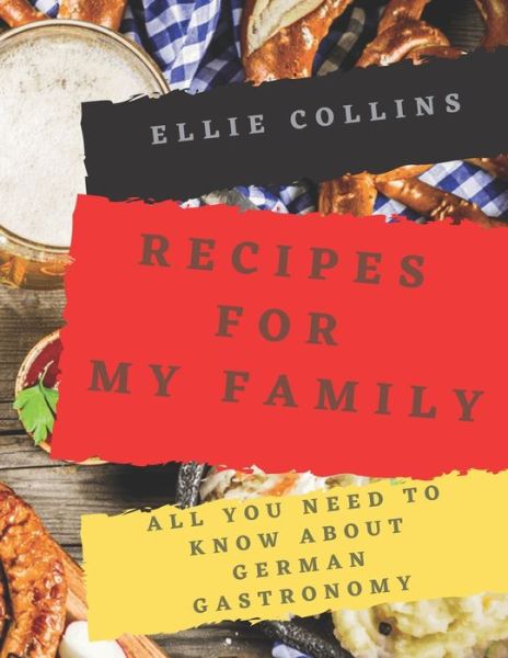 Cover for Ellie Collins · Recipes For My Family (Pocketbok) (2020)