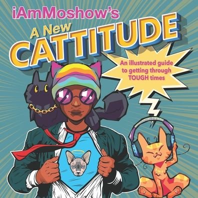 Cover for Iammoshow The Cat Rapper · A New Cattitude (Paperback Bog) (2020)