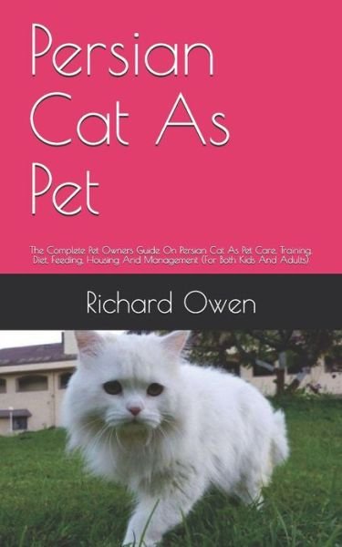 Cover for Richard Owen · Persian Cat As Pet (Paperback Book) (2020)
