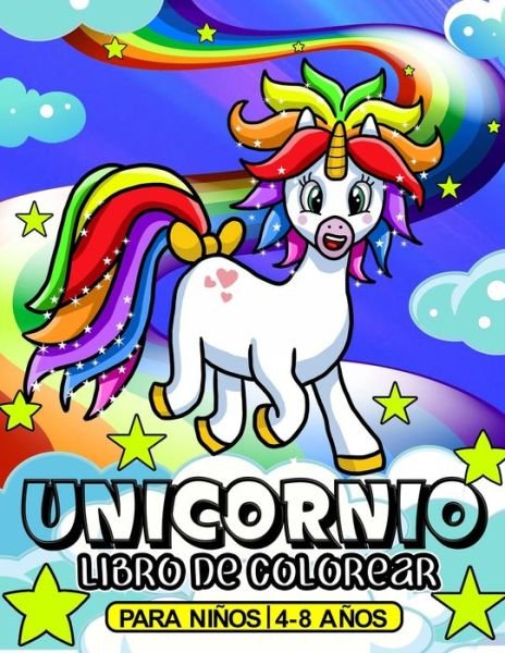 Cover for Musago Agougil · Unicornio libro de colorear para ninos de 4 a 8 anos: Diversion con la aventura del unicornio (Paperback Bog) (2020)