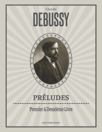 Cover for Claude Debussy · Preludes (Premier &amp; Deuxieme Livre) (Taschenbuch) (2020)