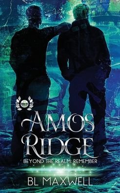 Cover for Bl Maxwell · Amos Ridge - Beyond the Realm: Remember (Paperback Bog) (2020)